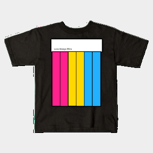 Pansexual - Love always wins Kids T-Shirt